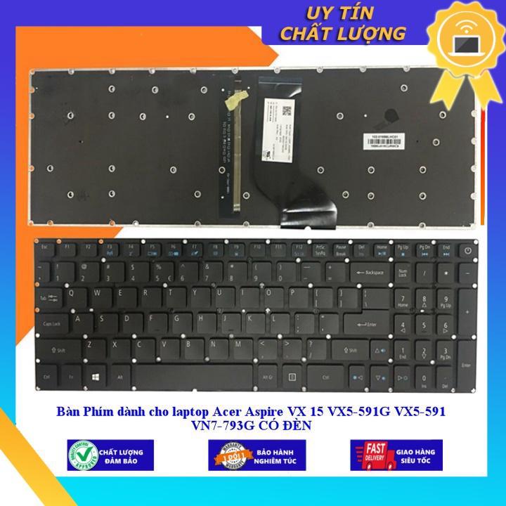 Bàn Phím dùng cho laptop Acer Aspire VX 15 VX5-591G VX5-591 VN7-793G CÓ ĐÈN - Hàng Nhập Khẩu New Seal