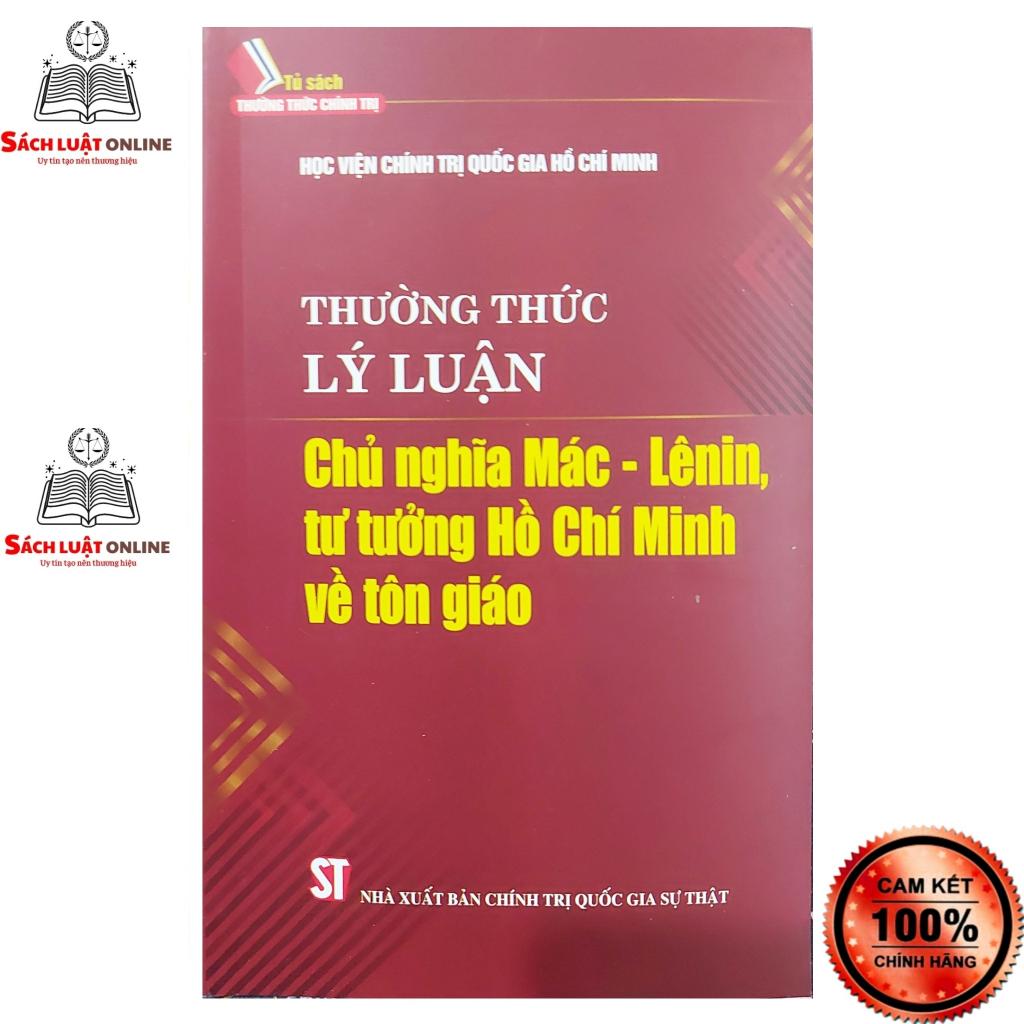 Sách - Thường thức lý luận chủ nghĩa Mác - Leenin tư tưởng Hồ Chí Minh về tôn giáo