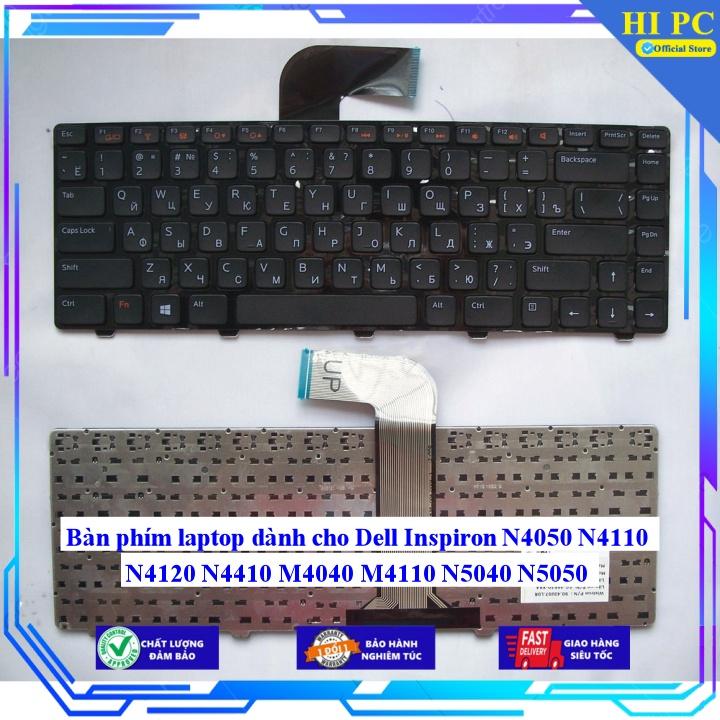 Bàn phím laptop dành cho Dell Inspiron N4050 N4110 N4120 N4410 M4040 M4110 N5040 N5050 - Phím Zin - Hàng Nhập Khẩu