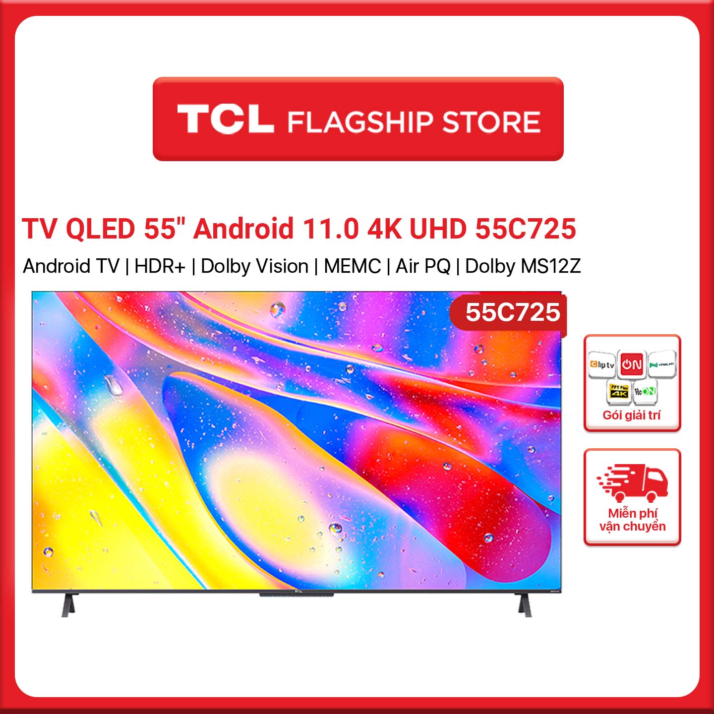 TV QLED 55'' 4K Android 11 Tivi TCL 55C725 - Gam Màu Rộng , HDR 10+, MEMC , Dolby Audio - HÀNG CHÍNH HÃNG