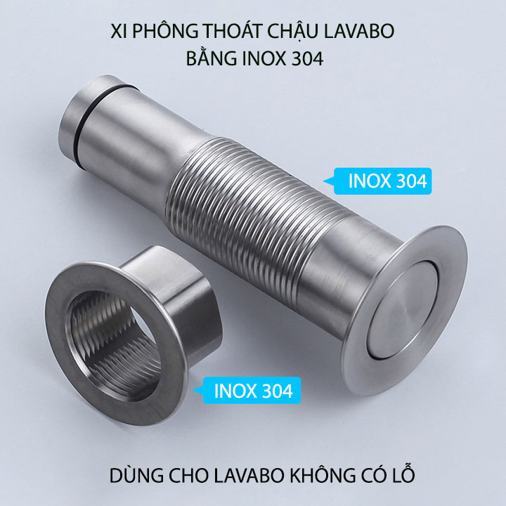 Xi phông chậu rửa mặt Lavabo inox 304 không gỉ, loại dùng cho chậu không lỗ thoát tràn