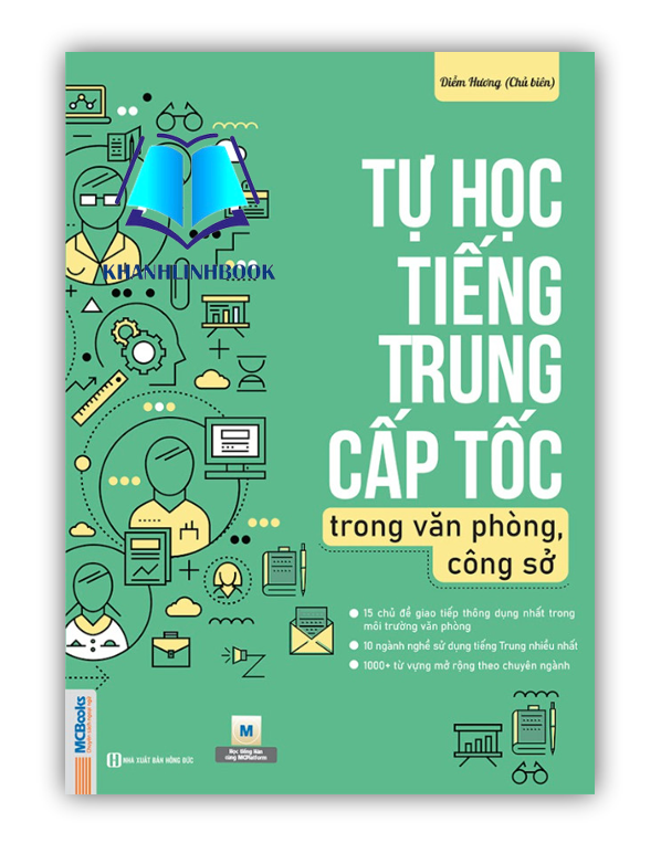 Sách - Tự Học Tiếng Trung Cấp Tốc Trong Văn Phòng, Công Sở (MC)