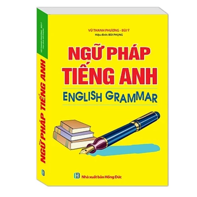 Sách - Ngữ Pháp Tiếng Anh English Grammar (Vũ Thanh Phương-Bùi Ý )