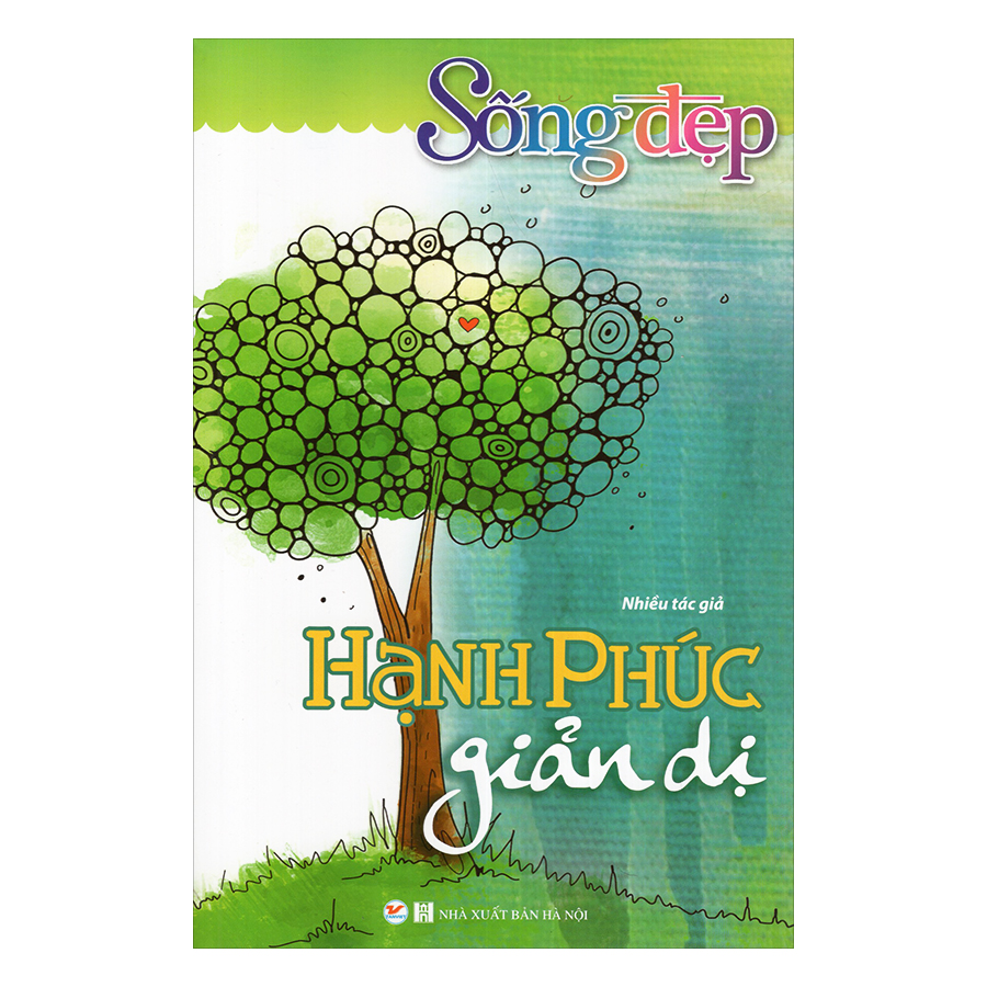 Sống Đẹp - Hạnh Phúc Giản Dị