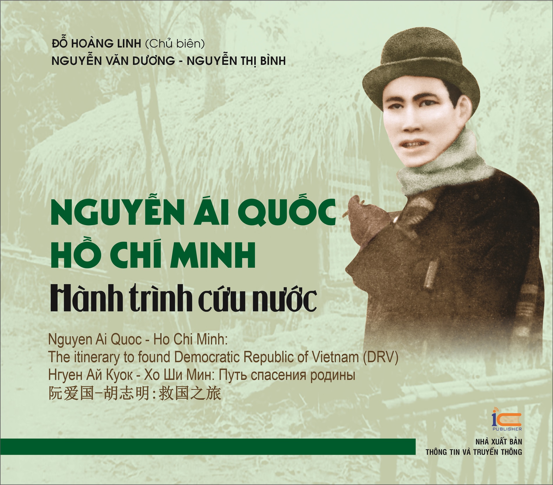 Nguyễn Ái Quốc - Hồ Chí Minh: Hành trình cứu nước (4 ngôn ngữ: Tiếng Việt - Anh - Nga - Trung)