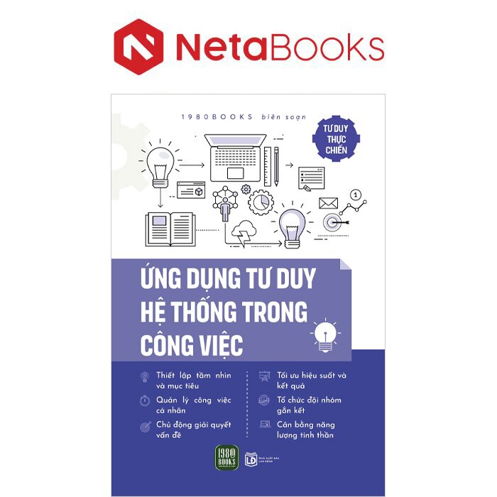 Tư Duy Thực Chiến - Ứng Dụng Tư Duy Hệ Thống Trong Công Việc