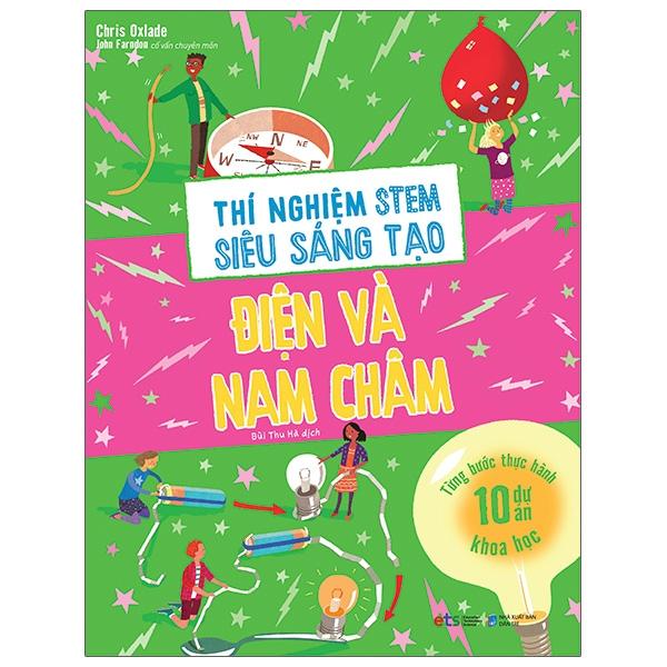 Thí Nghiệm Stem Siêu Sáng Tạo: Điện Và Nam Châm