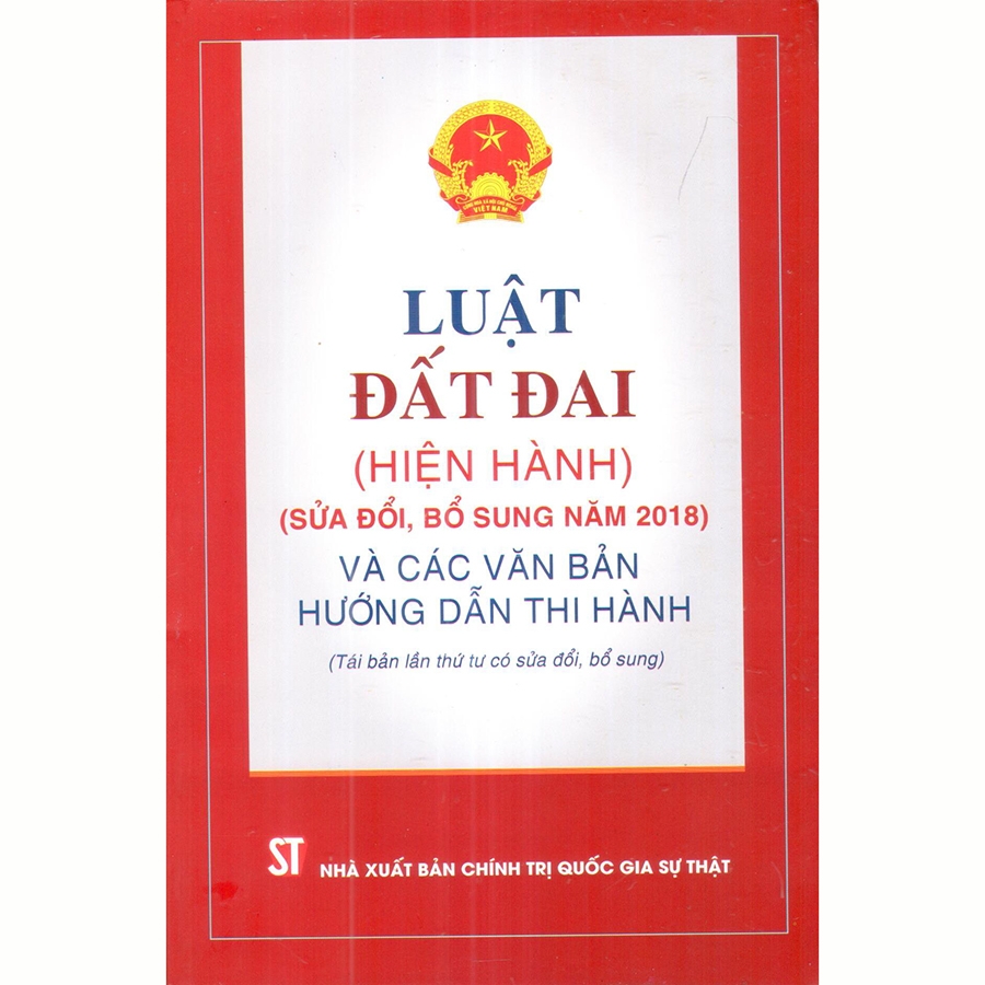 Luật Đất Đai Hiện Hành Và Các Văn Bản Hướng Dẫn Thi Hành