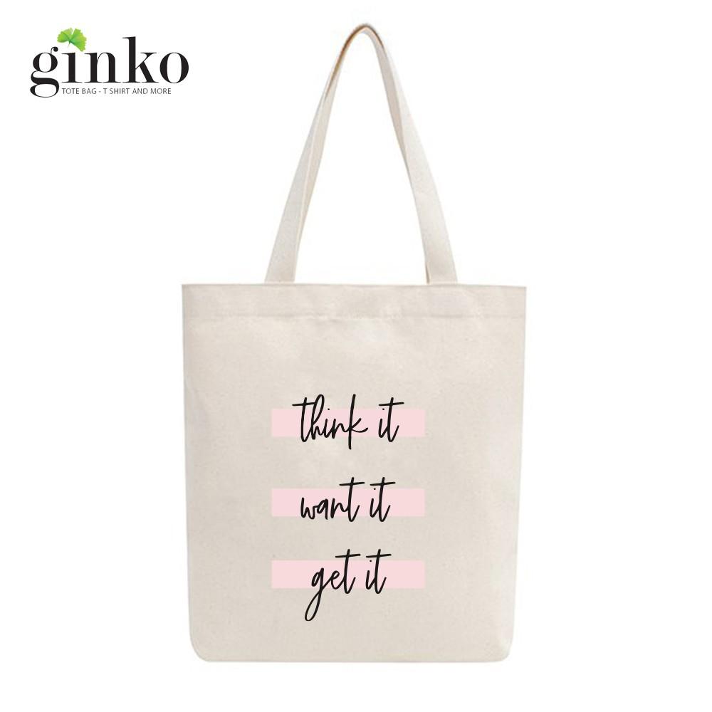 Túi Tote Vải Mộc Ginko kiểu basic có dây kéo khóa miệng túi đựng vừa laptop 14 inch và nhiều đồ dùng khác In Hình THINK IT WANT IT GET IT M32