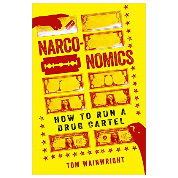 Narconomics: How To Run A Drug Cartel