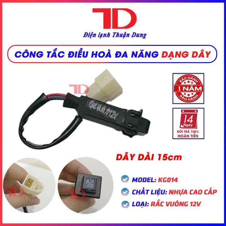 Công tắc điều hòa đa năng dạng dây 12V, 24V - Điện Lạnh Thuận Dung