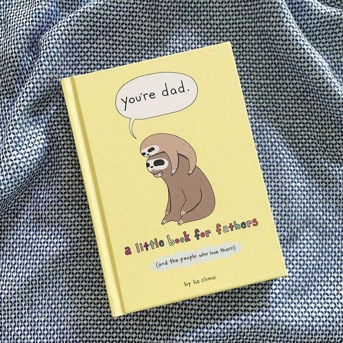 You're Dad : A Little Book for Fathers (and the People Who Love Them)