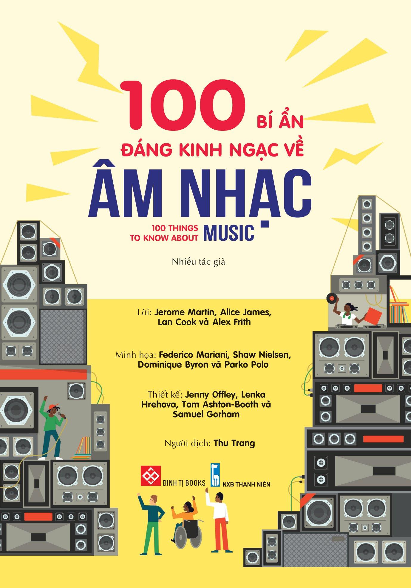 100 bí ẩn đáng kinh ngạc về âm nhạc - 100 things to know about music