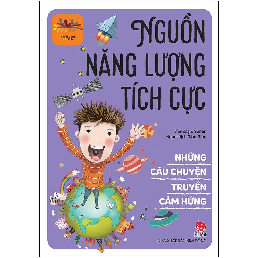 Những Câu Chuyện Truyền Cảm Hứng - I Will Be Better: Nguồn Năng Lượng Tích Cực