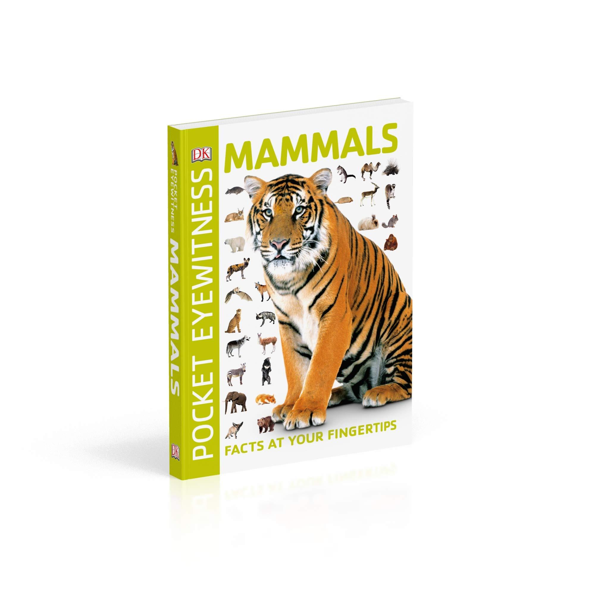 Mammals: Facts at Your Fingertips (Pocket Eyewitness)