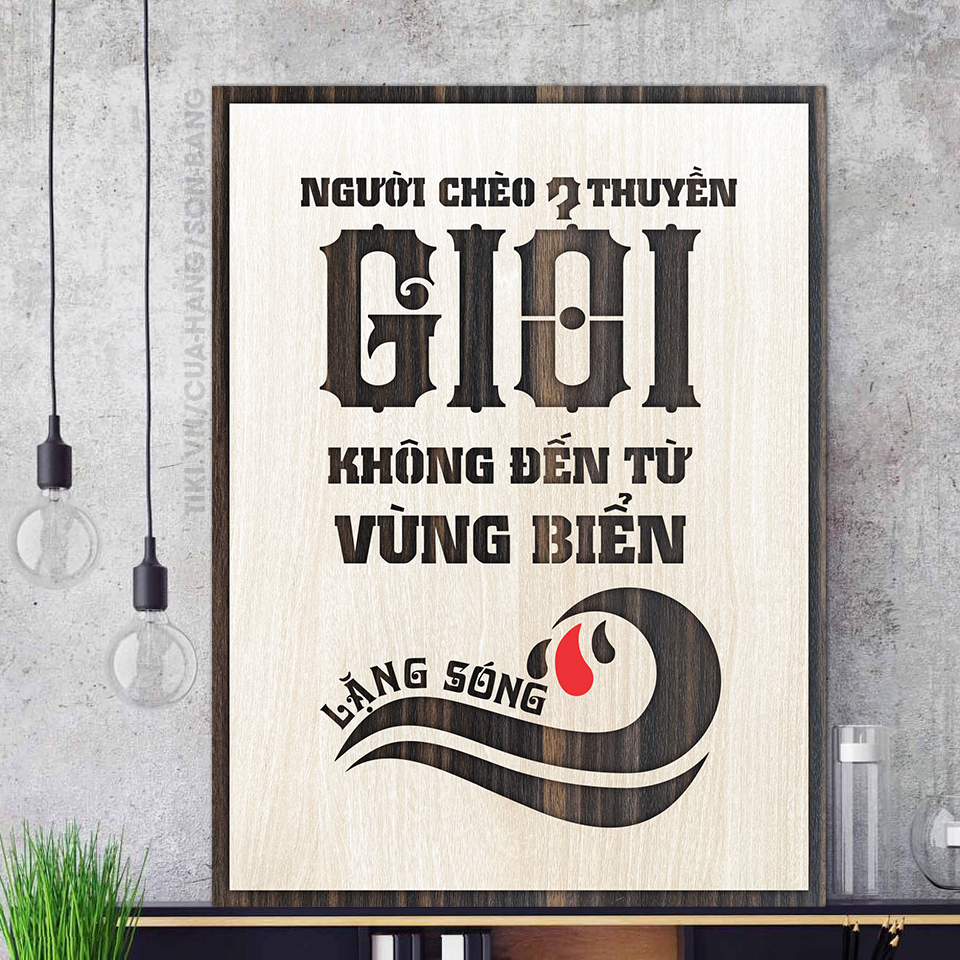 Tranh slogan tạo động lực TBIG017: Người chèo thuyền giỏi không đến từ vùng biển lặng sóng