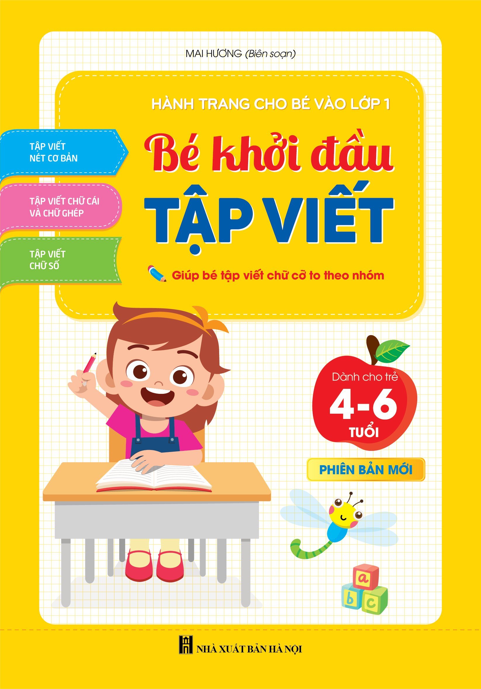 Bé Khởi Đầu Tập Viết - dành cho trẻ 4 - 6 tuổi (1 cuốn)