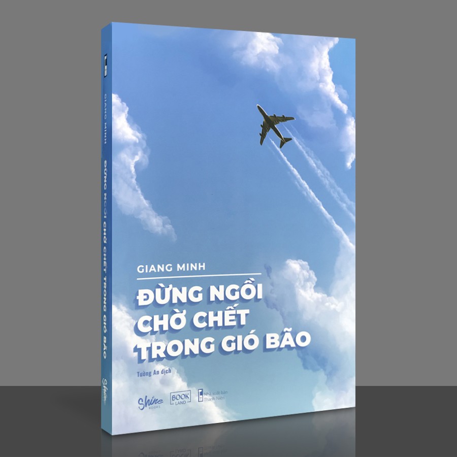 Đừng Ngồi Chờ Chết Trong Gió Bão - Free Book Care