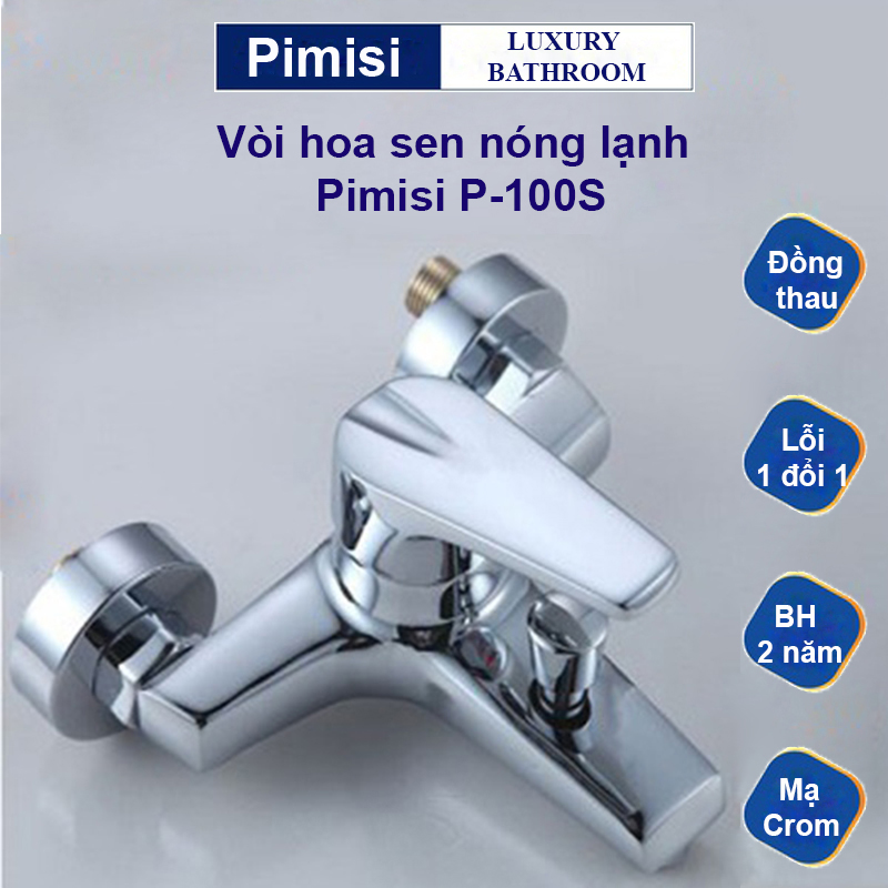 Vòi hoa sen tắm nóng lạnh Pimisi P-100S đồng mạ Crom đầy đủ phụ kiện | Hàng chính hãng