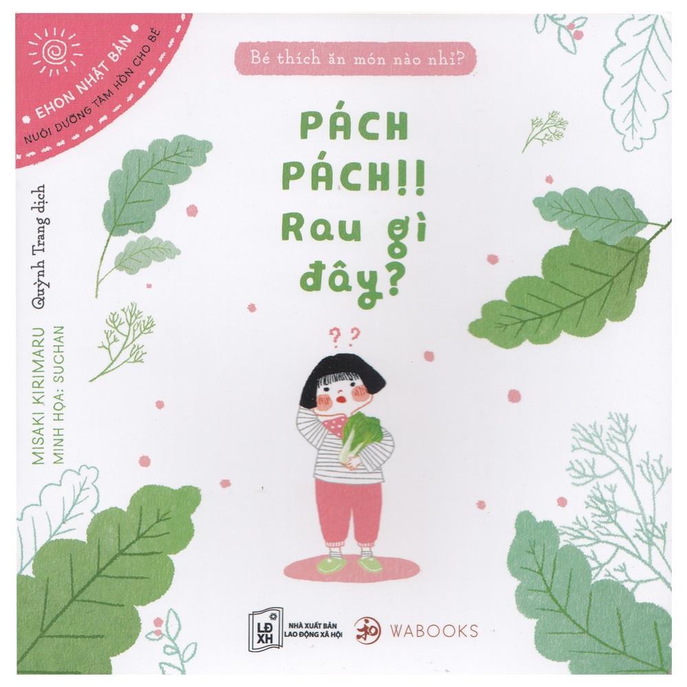 Bé Thích Ăn Món Nào Nhỉ? - Pách Pách! Rau Gì Đây?