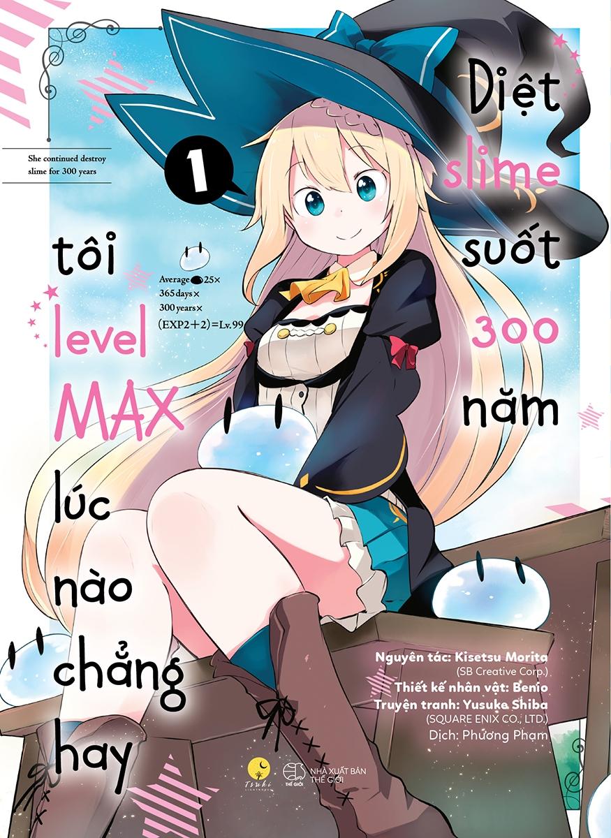 Diệt Slime Suốt 300 Năm, Tôi Levelmax Lúc Nào Chẳng Hay - Tập 1