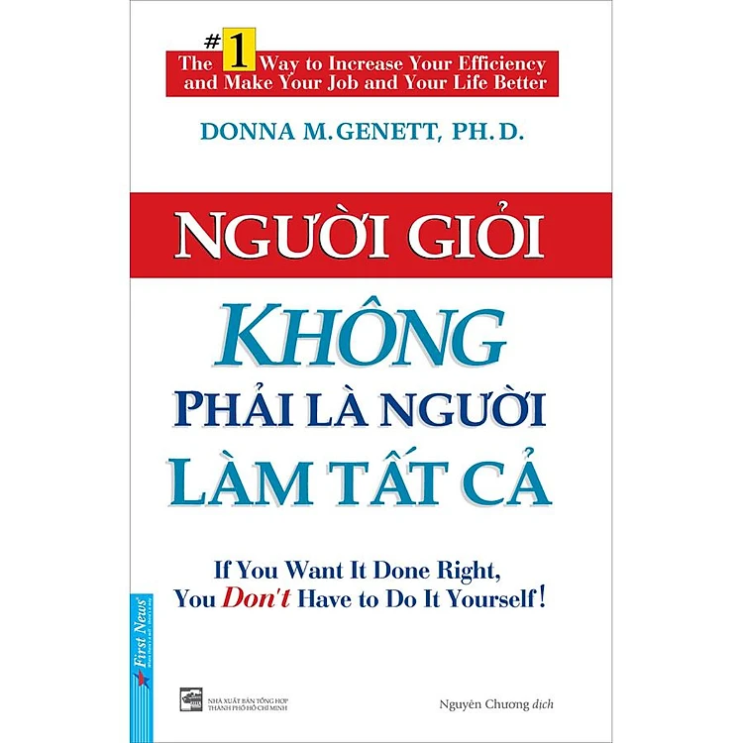 Combo 2Q: Nhà Lãnh Đạo Không Chức Danh + Người Giỏi Không Phải Là Người Làm Tất Cả (Trở Thành Người Lãnh Đạo Thành Công)