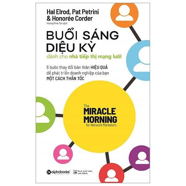 Buổi Sáng Diệu Kỳ Dành Cho Nhà Tiếp Thị Mạng Lưới