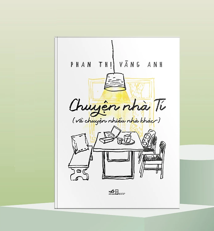 Sách - Chuyện Nhà Tí - Và Chuyện Nhiều Nhà Khác  - Phan Thị Vàng Anh (tặng kèm Bookmark)