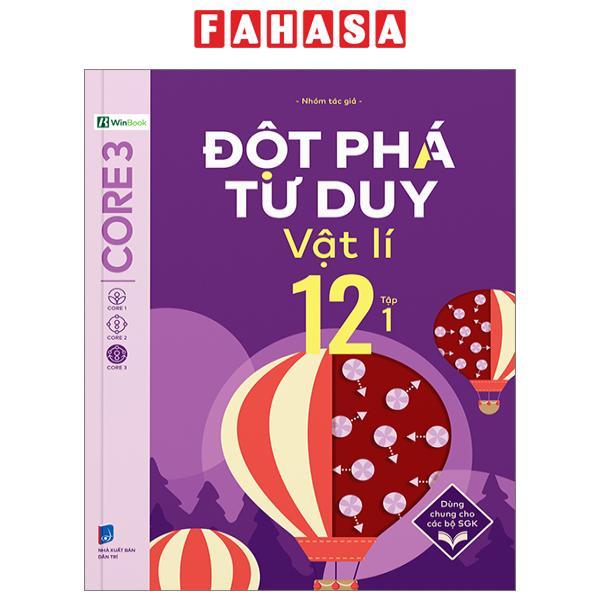 Sách - Đột Phá Tư Duy Vật Lí 12 - Tập 1