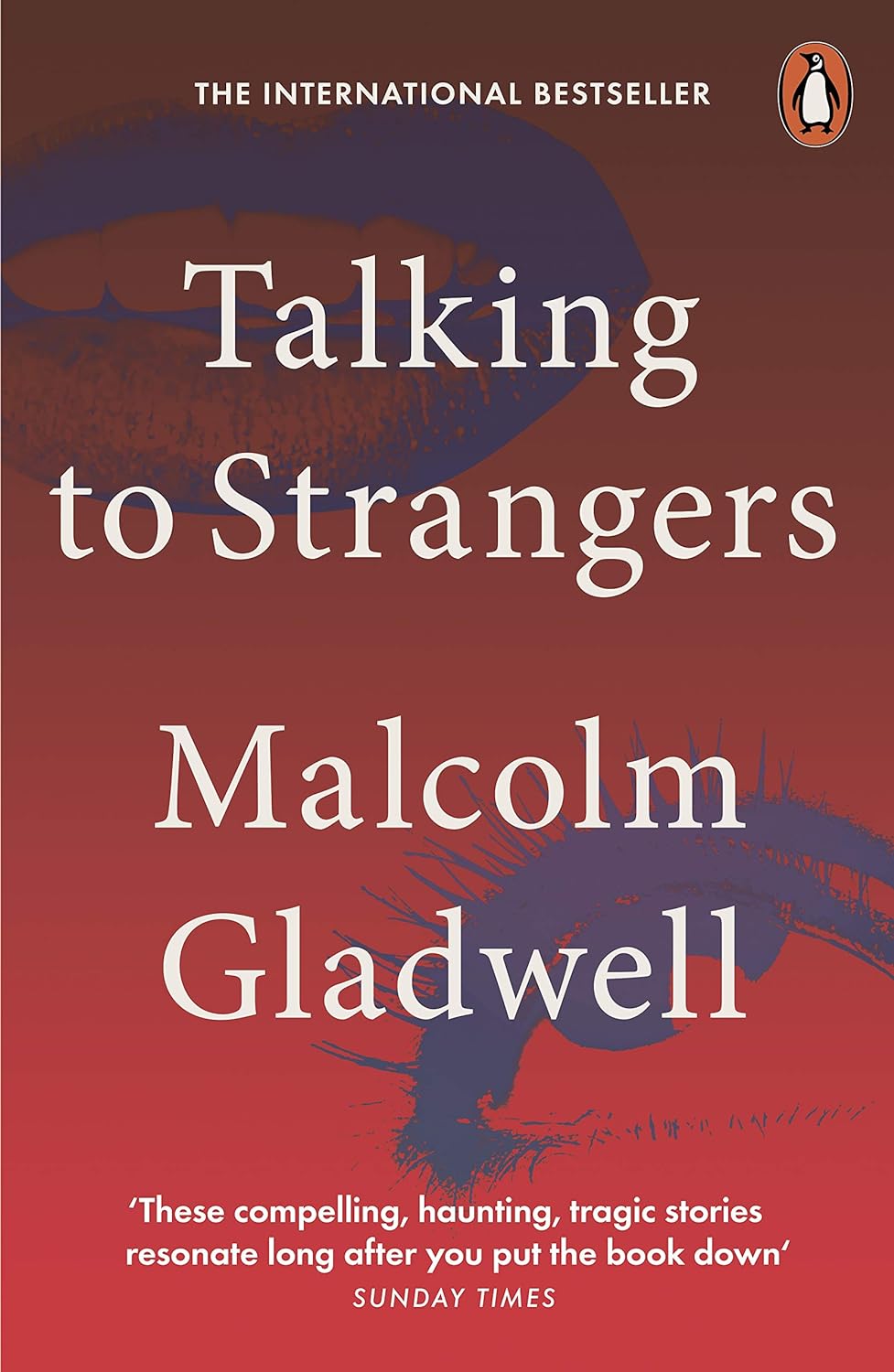 Sách Ngoại Văn - Talking to Strangers (Paperback by Malcolm Gladwell (Author))