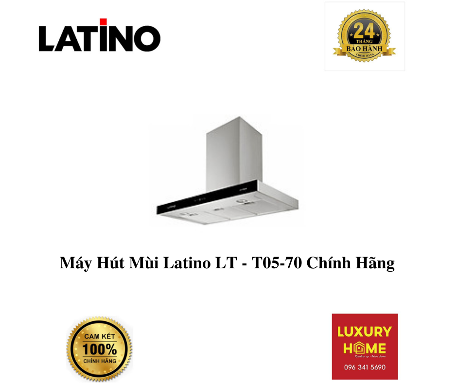 Máy Hút Mùi Latino LT - T05-70 Chính Hãng