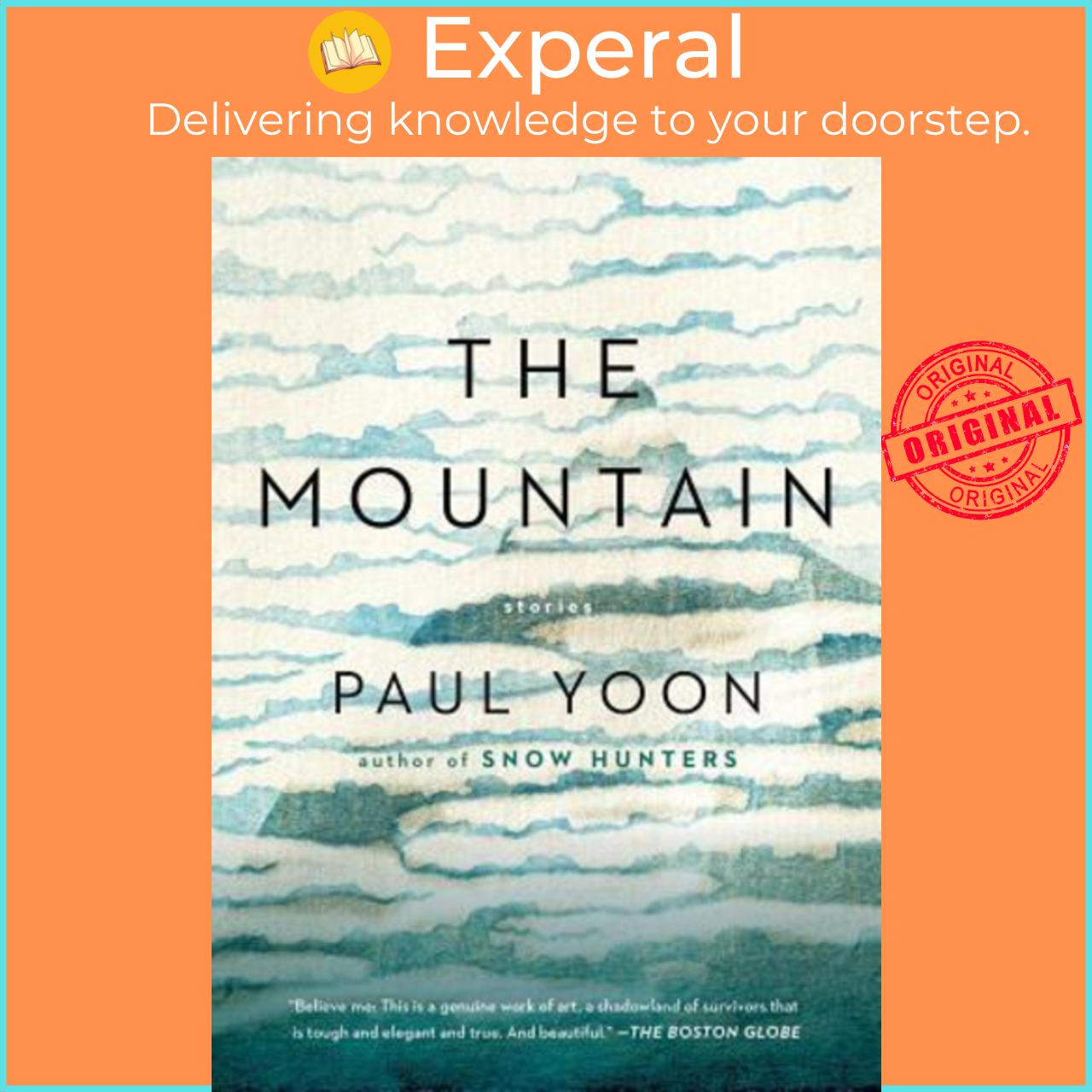 Sách - The Mountain : Stories by Paul Yoon (US edition, paperback)
