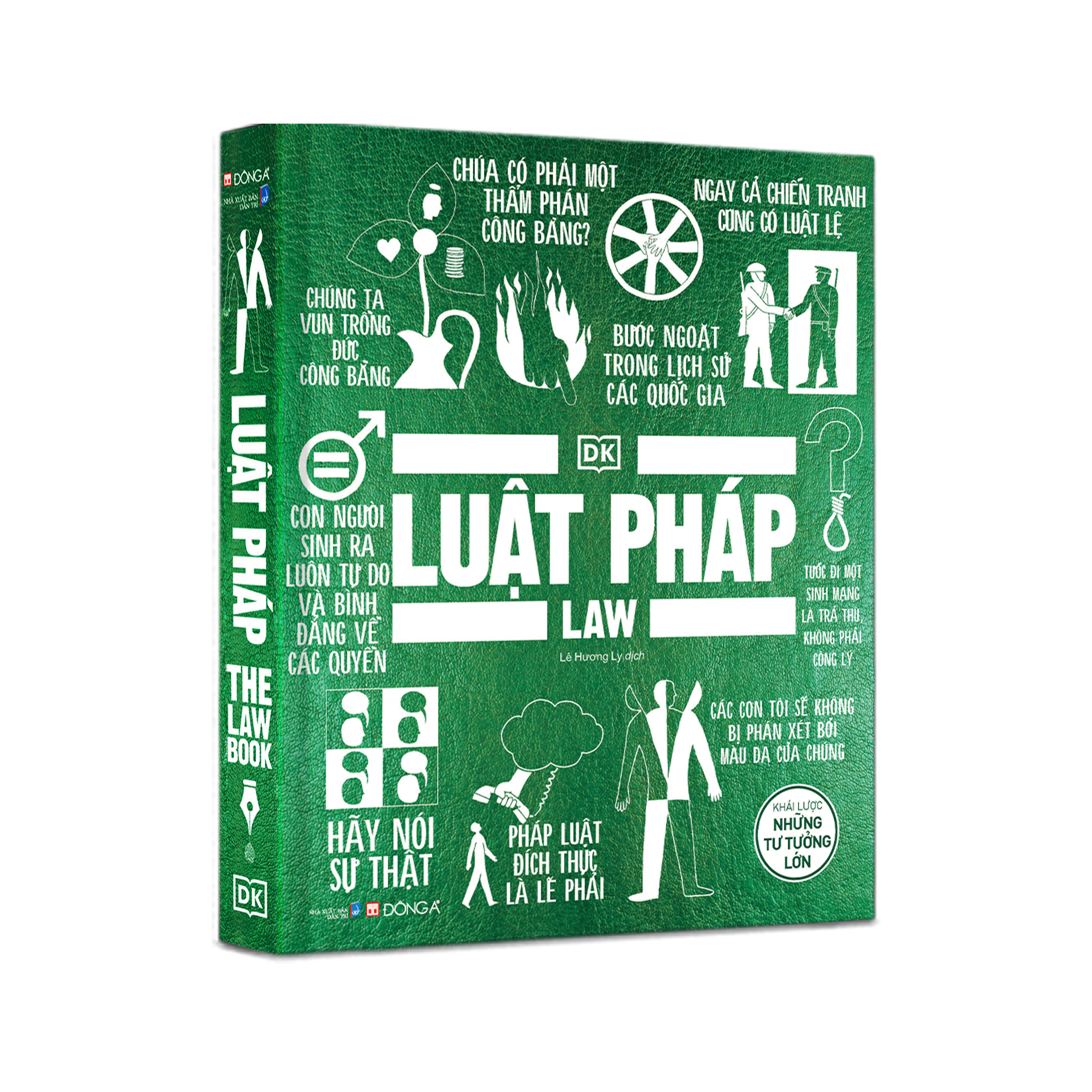 LUẬT PHÁP - KHÁI LƯỢC NHỮNG TƯ TƯỞNG LỚN - DK - Lê Hương Ly dịch - (Bìa cứng, in màu toàn bộ)