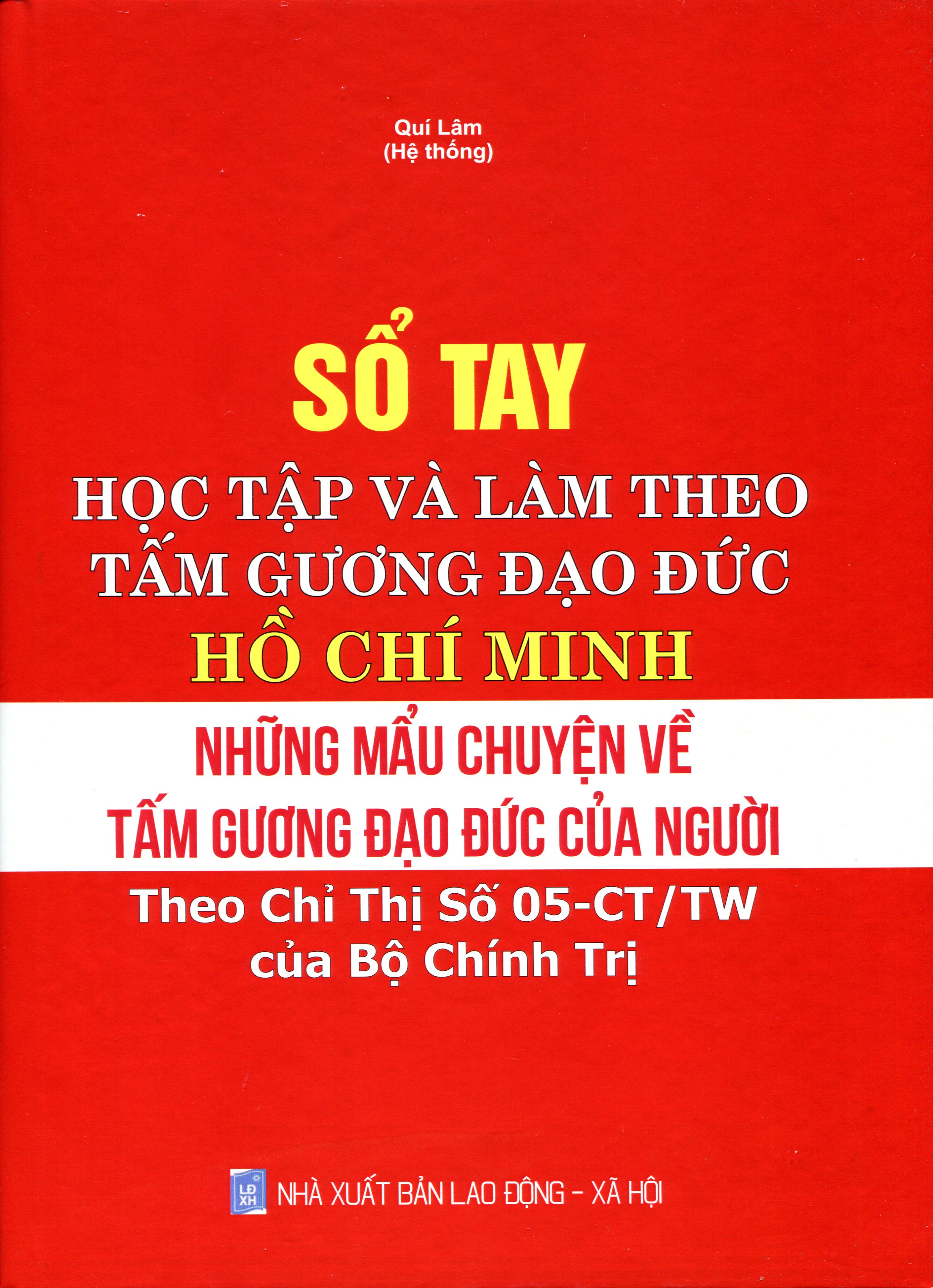 Sách Cẩm Nang Học Tập Và Làm Theo Tư Tưởng, Đạo Đức, Phong Cách Hồ Chí Minh Theo Chỉ Thị Số 05-CTTW Của Bộ Chính Trị