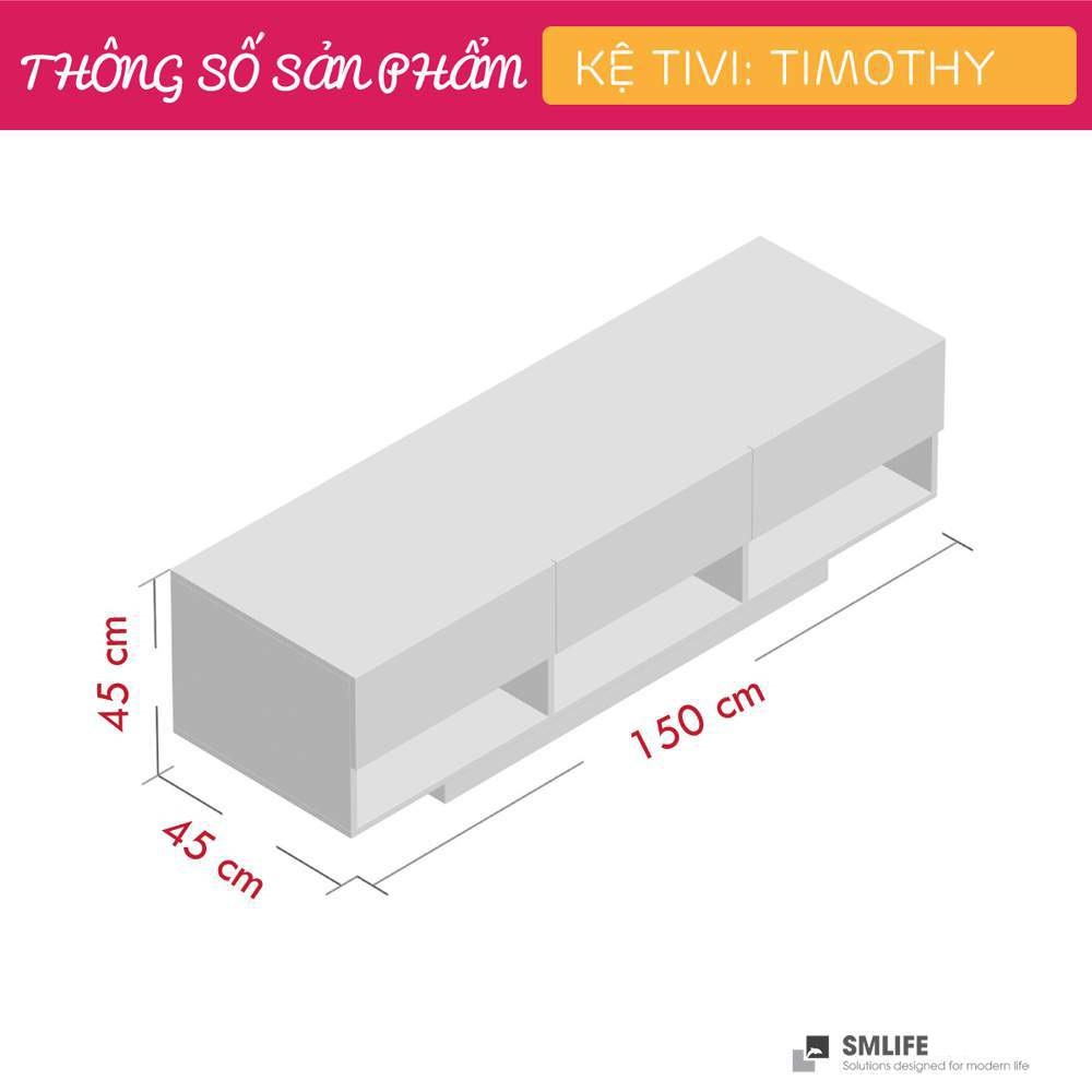 Kệ Tivi gỗ hiện đại SMLIFE Timothy | Gỗ MDF dày 17mm chống ẩm | D150xR44xC45cm