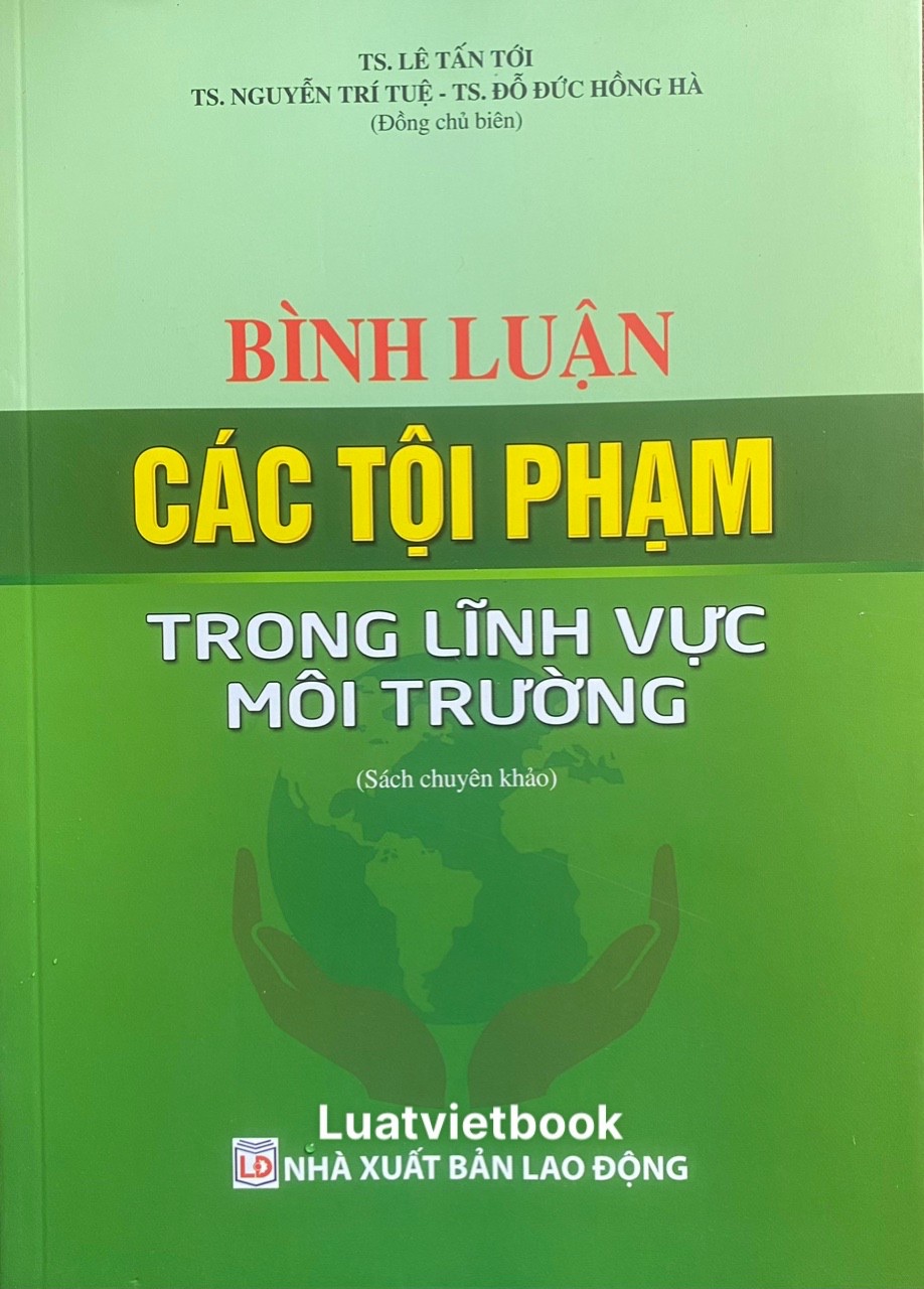 Bình Luận Các Tội Phạm Tong Lĩnh Vực Môi Trường