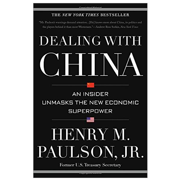 Dealing With China: An Insider Unmasks The New Economic Superpower