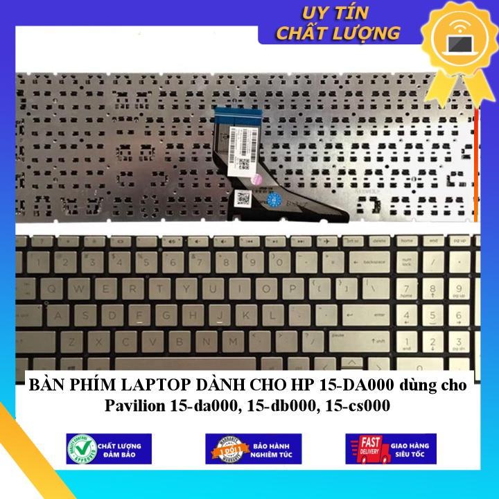 BÀN PHÍM LAPTOP dùng cho HP 15-DA000 dùng cho Pavilion 15-da000, 15-db000, 15-cs000 - Hàng Nhập Khẩu New Seal