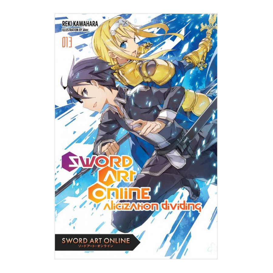 [Hàng thanh lý miễn đổi trả] Sword Art Online, Volume 13: Alicization Dividing (Light Novel)