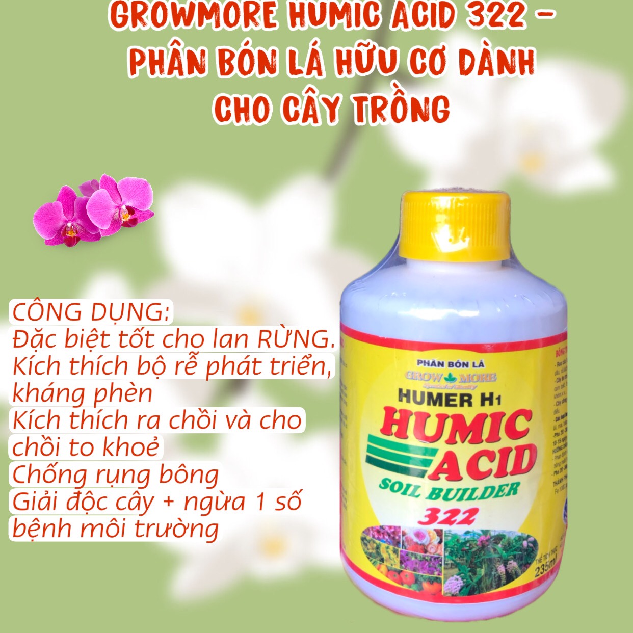 Phân bón lá HUMIC ACID 3 - 2 - 2 tốt cho mọi giai đoạn của Lan