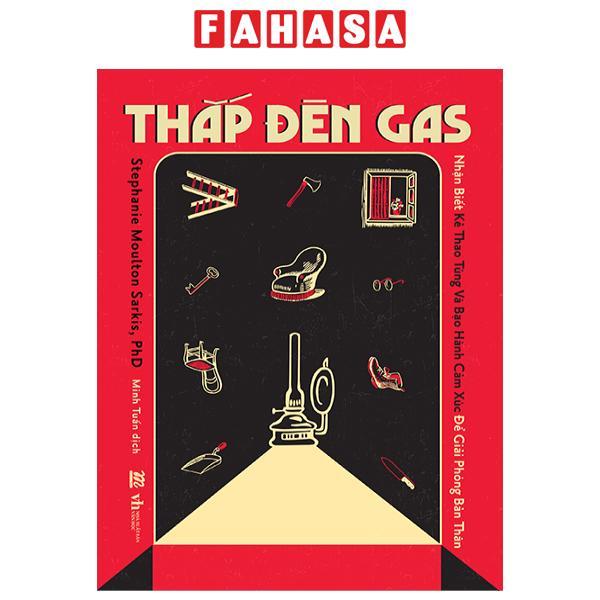 Thắp Đèn Gas - Nhận Biết Kẻ Thao Túng Và Bạo Hành Cảm Xúc Để Giải Phóng Bản Thân