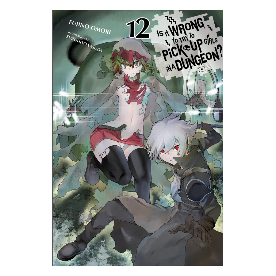 Is It Wrong to Try to Pick Up Girls in a Dungeon?, Vol. 12 (light novel)