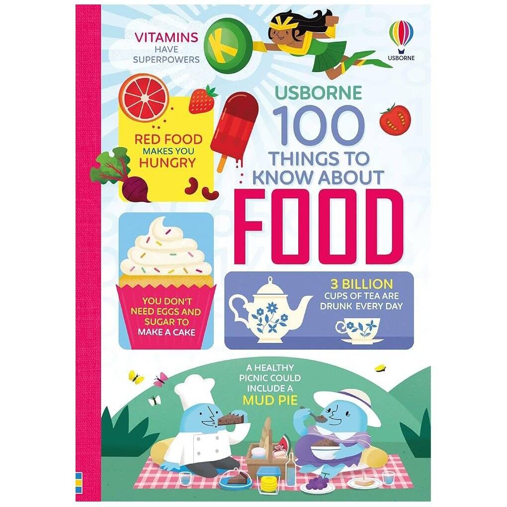 Sách kiến thức thiếu nhi tiếng Anh - 100 Things To Know About Food