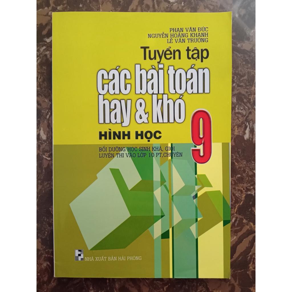 Sách - Tuyển Tập Các Bài Toán Hay Và Khó Hình Học Lớp 9