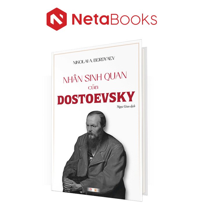 Nhân Sinh Quan Của Dostoevsky (Bìa Cứng)