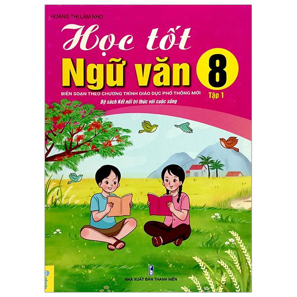 Học Tốt Ngữ Văn 8 - Tập 1
