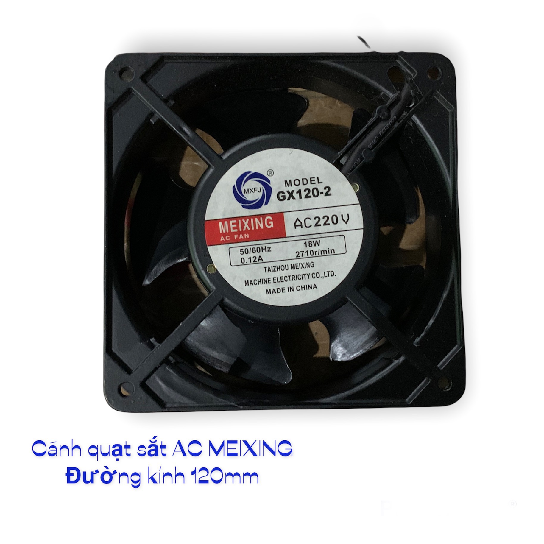 Quạt máy hàn điện tử khung kim loại MEIXING AC220V,18W,2710 vòng/phút,ĐK 120X120mm,QUAT220M