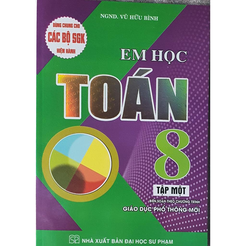 Sách - Combo Em Học Toán Lớp 8 - Dùng chung cho các bộ sách giáo khoa mới hiện hành (bộ 2 cuốn)HA-MK