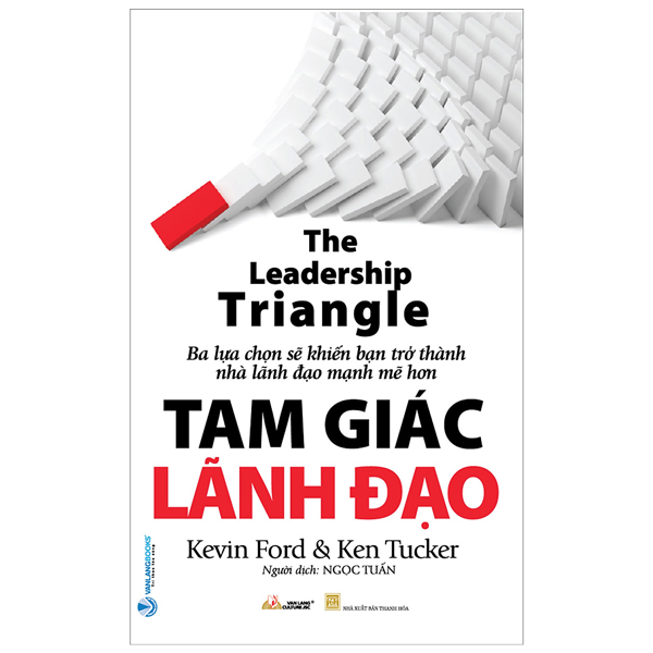Sách Tam Giác Lãnh Đạo - The Leadership Triangle