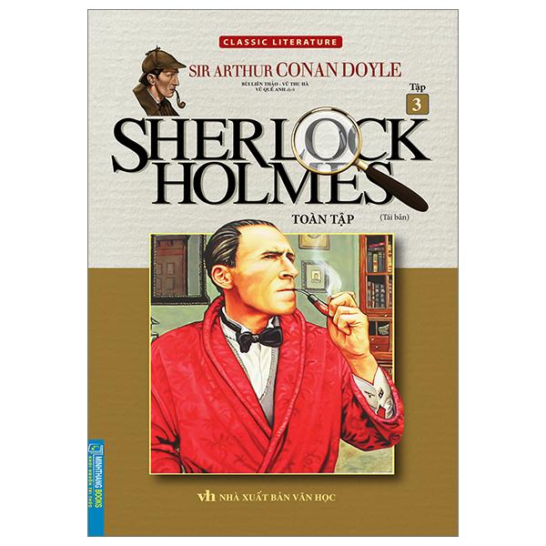 Sherlock Holmes Toàn Tập - Tập 3 (Tái Bản 2023)